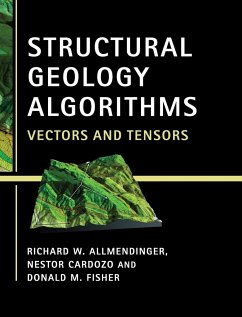 Structural Geology Algorithms - Allmendinger, Richard W.; Cardozo, Nestor; Fisher, Donald M.