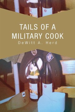 Tails Of A Military Cook - Herd, DeWitt A.