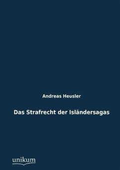 Das Strafrecht der Isländersagas - Heusler, Andreas