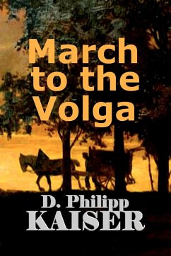 March to the Volga - Kaiser, D. Philipp