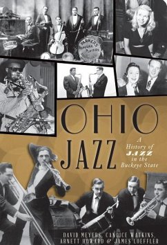 Ohio Jazz:: A History of Jazz in the Buckeye State - Meyers, David; Watkins, Candice; Howard, Arnett