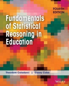 Fundamentals of Statistical Reasoning in Education - Coladarci, Theodore;Cobb, Casey D.