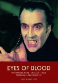Eyes of Blood: The Hammer Films "Dracula" Cycle Starring Christopher Lee