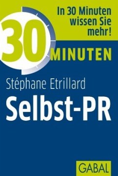 30 Minuten Selbst-PR - Etrillard, Stéphane