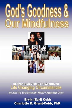 God's Goodness & Our Mindfulness - Cobb, Ervin (Earl); Grant-Cobb, Charlotte D.