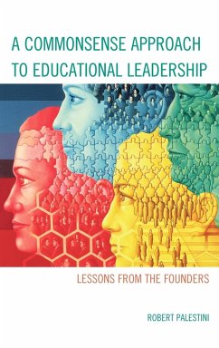 A Commonsense Approach to Educational Leadership - Palestini, Robert