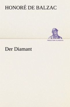 Der Diamant - Balzac, Honoré de