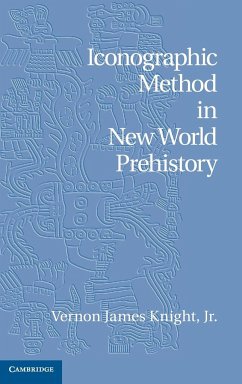 Iconographic Method in New World Prehistory - Knight, Jr Vernon James