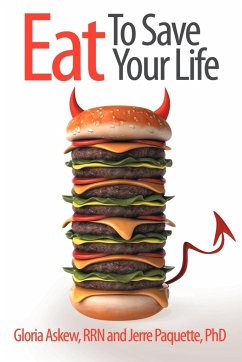 Eat to Save Your Life - Askew Rrn, Gloria; Paquette, Jerre