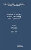 Materials in Space - Science, Technology and Exploration