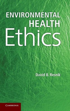 Environmental Health Ethics - Resnik, David B.