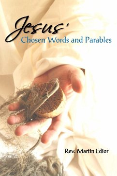 Jesus' Chosen Words & Parables