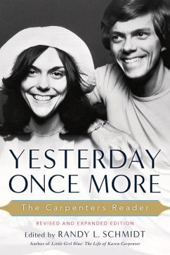 Yesterday Once More: The Carpenters Reader - Schmidt, Randy L.
