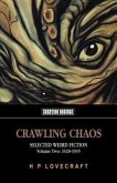 Crawling Chaos Volume Two: Selected Weird Fiction, 1928-1935