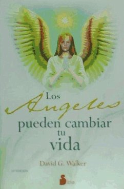 Los ángeles pueden cambiar tu vida - Walker, David G.