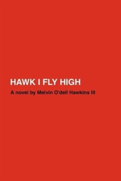 Hawk I Fly High - Hawkins, Melvin O. III