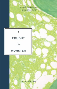 I Fought the Monster - Fletcher, E. W.