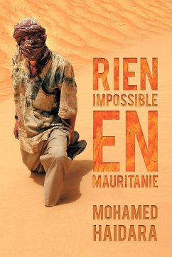 Rien Impossible En Mauritanie - Haidara, Mohamed