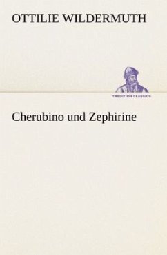 Cherubino und Zephirine - Wildermuth, Ottilie
