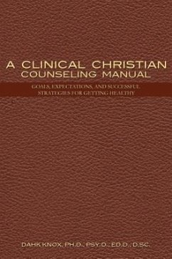 Clinical Christian Counseling Manual - Knox, Dahk