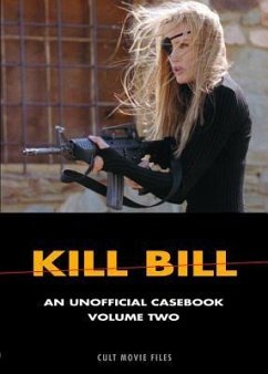 Kill Bill, Volume Two: An Unofficial Casebook - Holm, D. K.