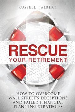 Rescue Your Retirement - Jalbert, Russell K