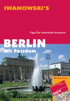 Berlin mit Potsdam - Reiseführer von Iwanowski - Dallmann, Markus