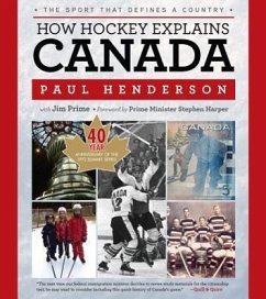 How Hockey Explains Canada - Henderson, Paul; Prime, Jim