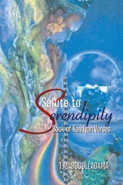 Salute to Serendipity - Bogollagama, T. M.