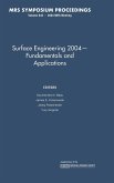 Surface Engineering 2004 - Fundamentals and Applications