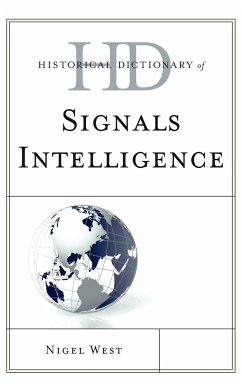 Historical Dictionary of Signals Intelligence (Historical Dictionaries of Intelligence and Counterintelligence)