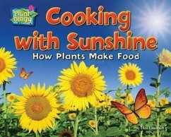 Cooking with Sunshine: How Plants Make Food - Lawrence, Ellen