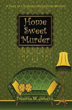 Home Sweet Murder - Jarvela, Theresa M.