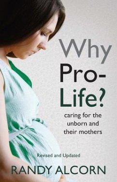 Why Pro-Life? - Alcorn, Randy