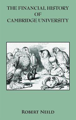 The Financial History of Cambridge University - Neild, Robert