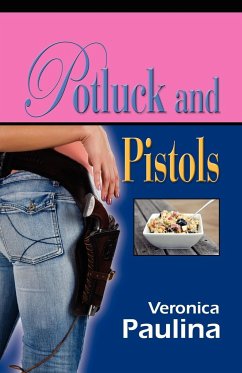 Potluck and Pistols - Paulina, Veronica