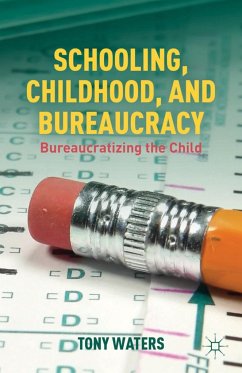 Schooling, Childhood, and Bureaucracy - Waters, T.