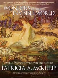 Wonders of the Invisible World - McKillip, Patricia A.