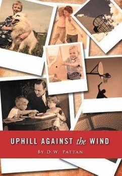Uphill Against the Wind - Pattan, D. W.