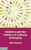 Children and the Politics of Cultural Belonging