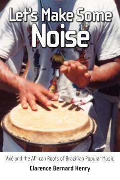 Let's Make Some Noise - Henry, Clarence Bernard