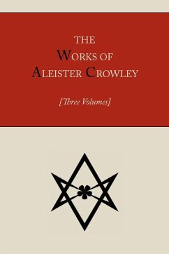 The Works of Aleister Crowley [Three volumes] - Crowley, Aleister