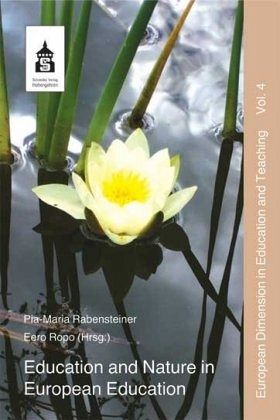 Education and Nature in European Education / European Dimension in Education and Teaching Vol.4 Education and Nature in European Education / European Dimension in Education and Teaching Vol.4