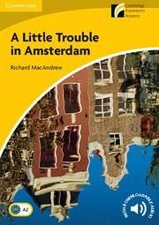 A Little Trouble in Amsterdam Level 2 Elementary/Lower-Intermediate - Macandrew, Richard