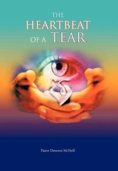 The Heartbeat of a Tear - McNeill, Pastor Demonn