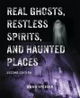 Real Ghosts, Restless Spirits, and... - Bild 1