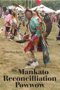 The Mankato Reconcilliation Powwow - Boutin, Loren Dean