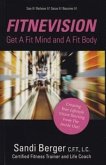 Fitnevision: Get a Fit Mind and a Fit Body