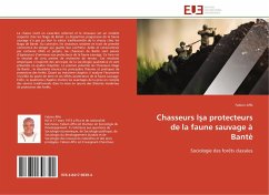 Chasseurs I¿a protecteurs de la faune sauvage à Bantè - Affo, Fabien