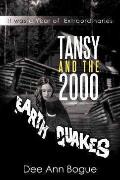 Tansy and the 2,000 Earthquakes - Bogue, Dee Ann